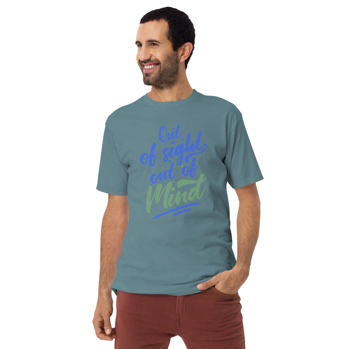 Out Of Sight Out Of Mind Men’s premium heavyweight tee