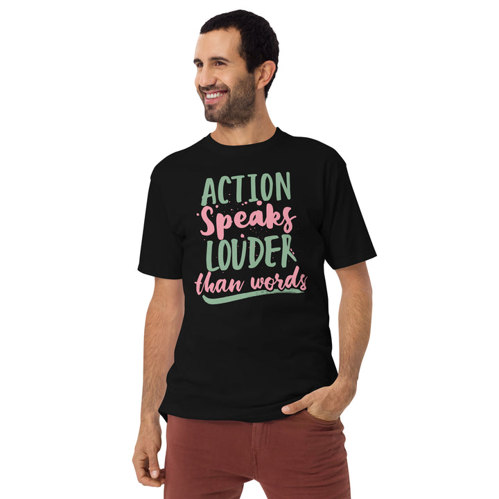 Action Speaks Louder Than Words Men’s premium heavyweight tee