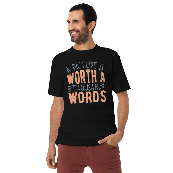 A Picture Is Worth A Thousand Words Men’s premium heavyweight tee