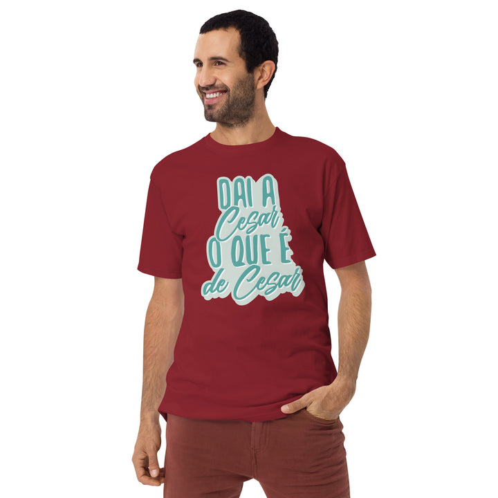 Dai a Cesar o que é de Cesar Men’s premium heavyweight tee