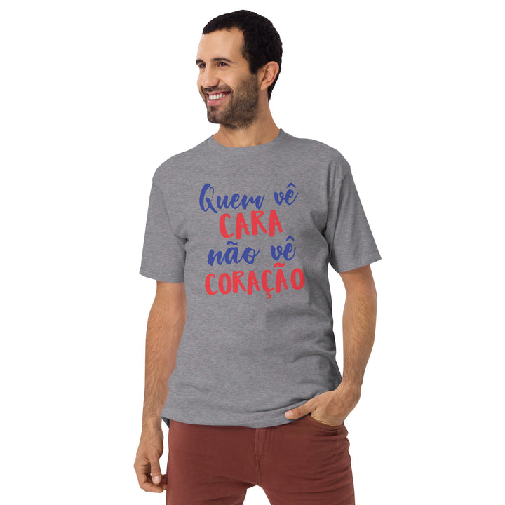 Quem vê cara não vê coração Men’s premium heavyweight tee