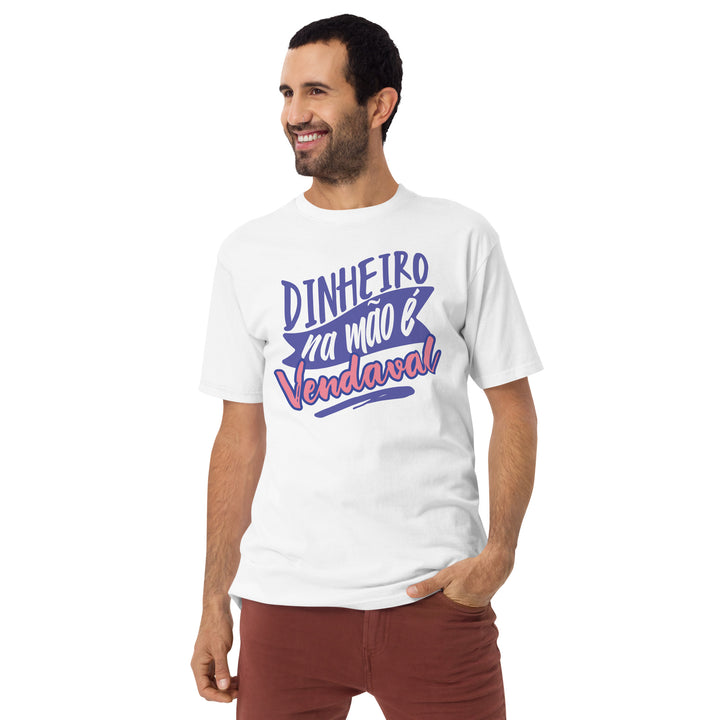 Dinheiro na mão e vendaval Men’s premium heavyweight tee