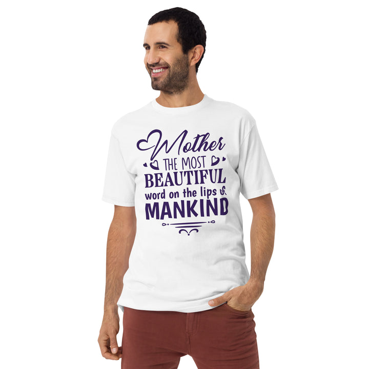 Mother The Most Beautiful Word Men’s premium heavyweight tee