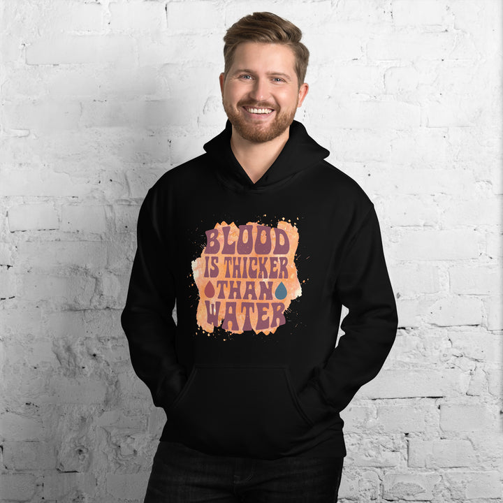 Blood Is Thicker Than Water  Hoodie