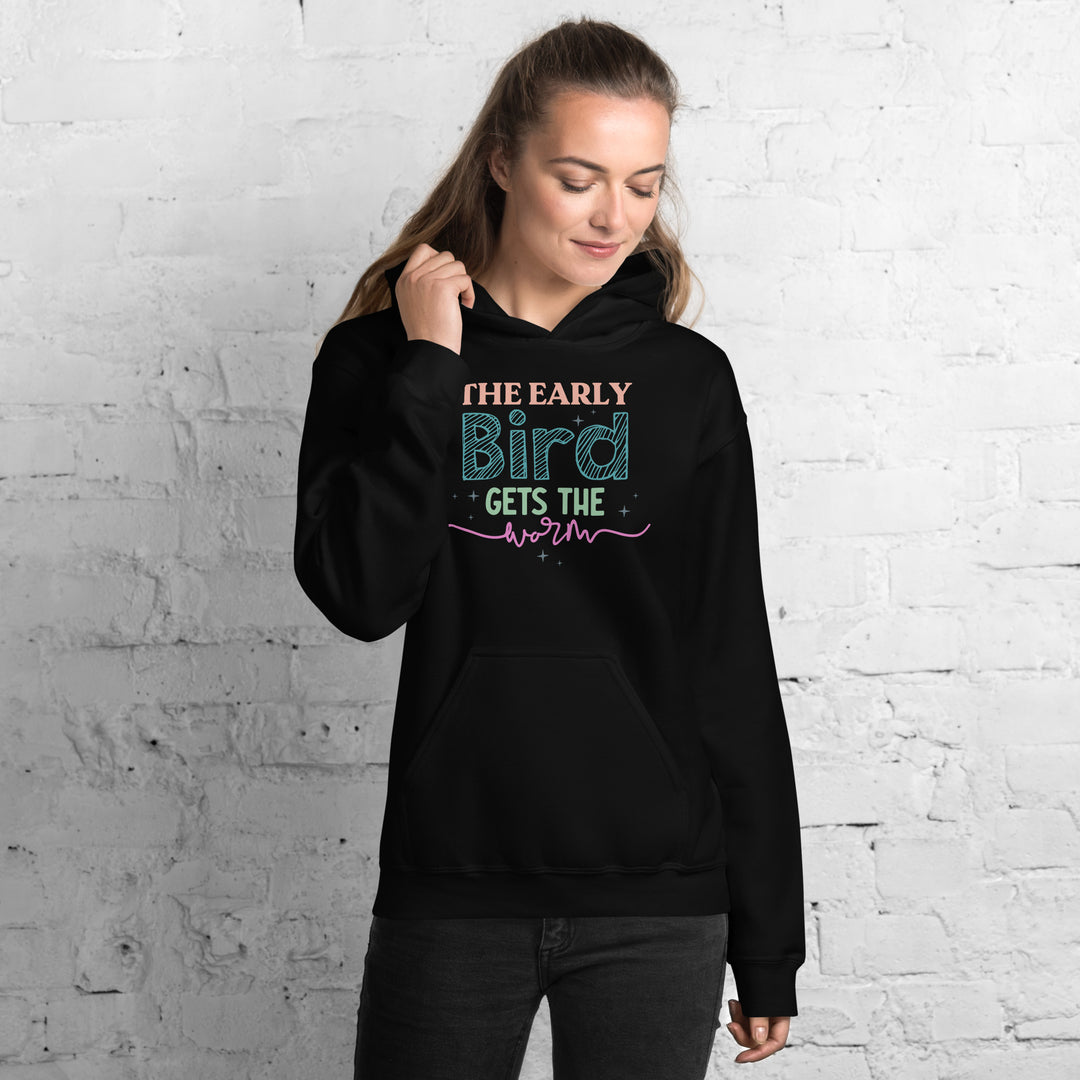 The Early Bird Gets The Worm Hoodie