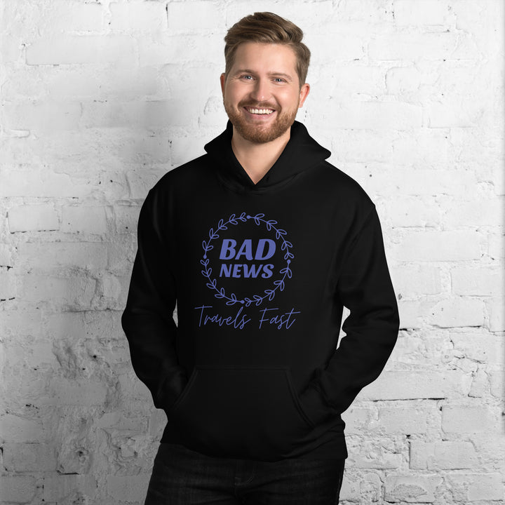 Bad News Travels Fast Hoodie