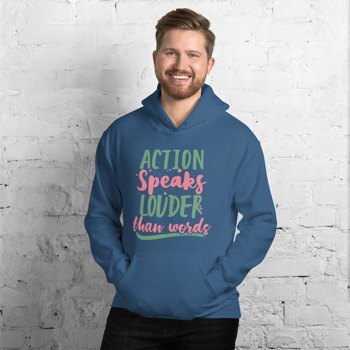 Action Speaks Louder Than Words Hoodie