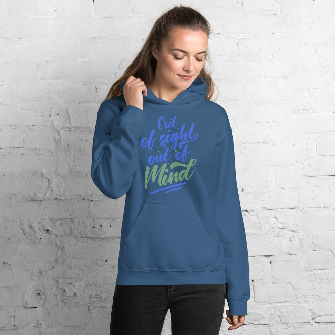 Out Of Sight Out Of Mind  Hoodie