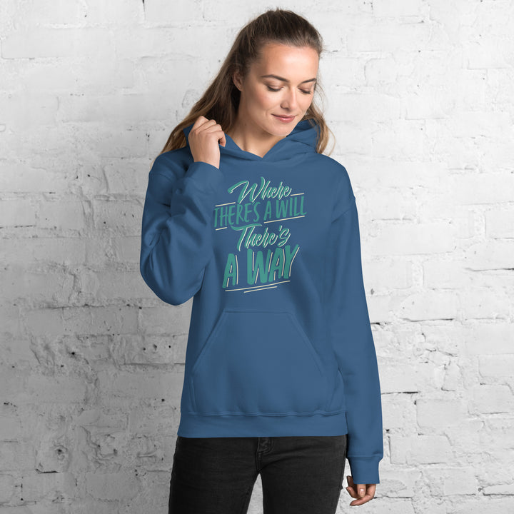 Where There's A Will There's A Way Hoodie