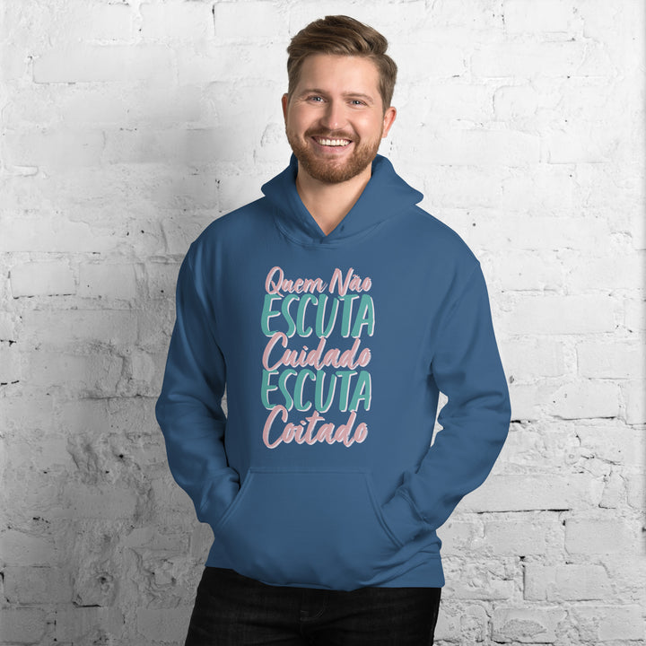 Quem não escuta cuidado escuta coitado  Hoodie