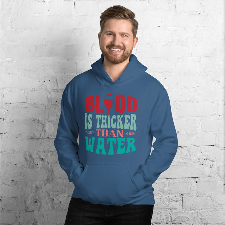 Blood Is Thicker Than Water  Hoodie