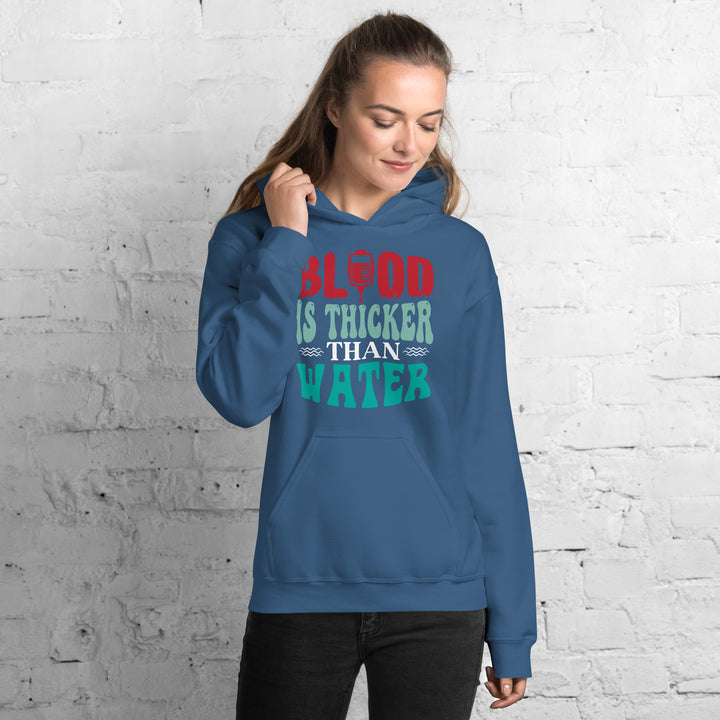 Blood Is Thicker Than Water Hoodie