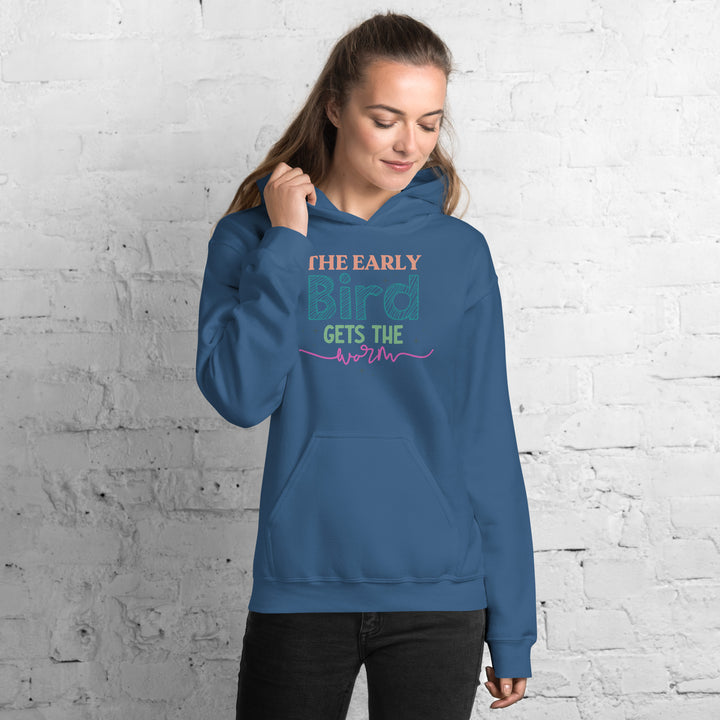 The Early Bird Gets The Worm Hoodie