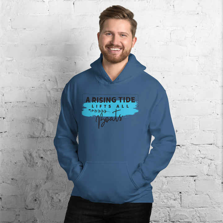 A Rising Tide Lifts All Boats Hoodie