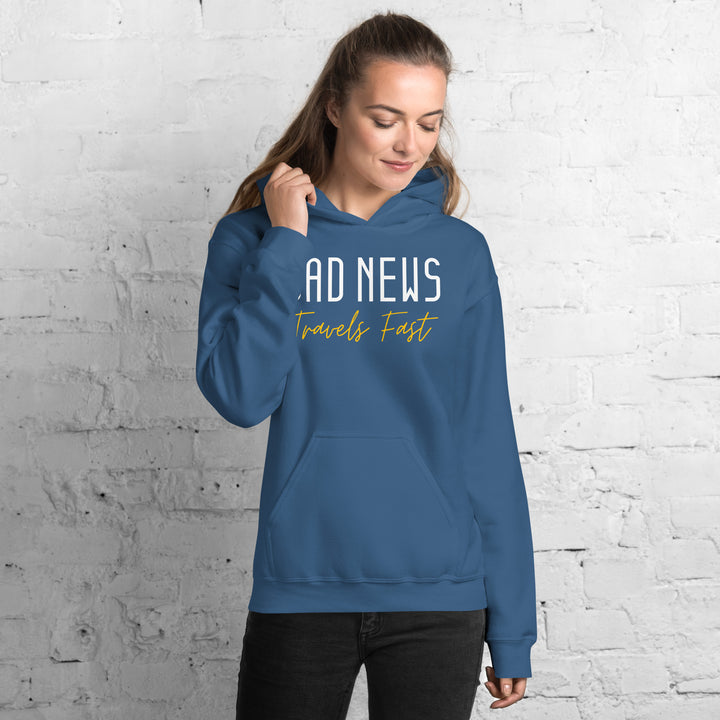 Bad News Travels Fast Hoodie