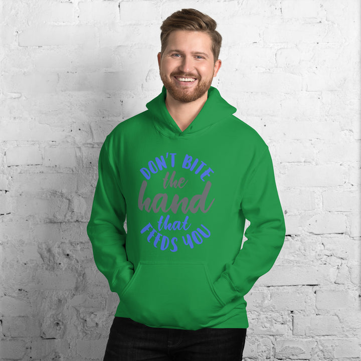 Don't Bite The Hand that Feeds You Hoodie