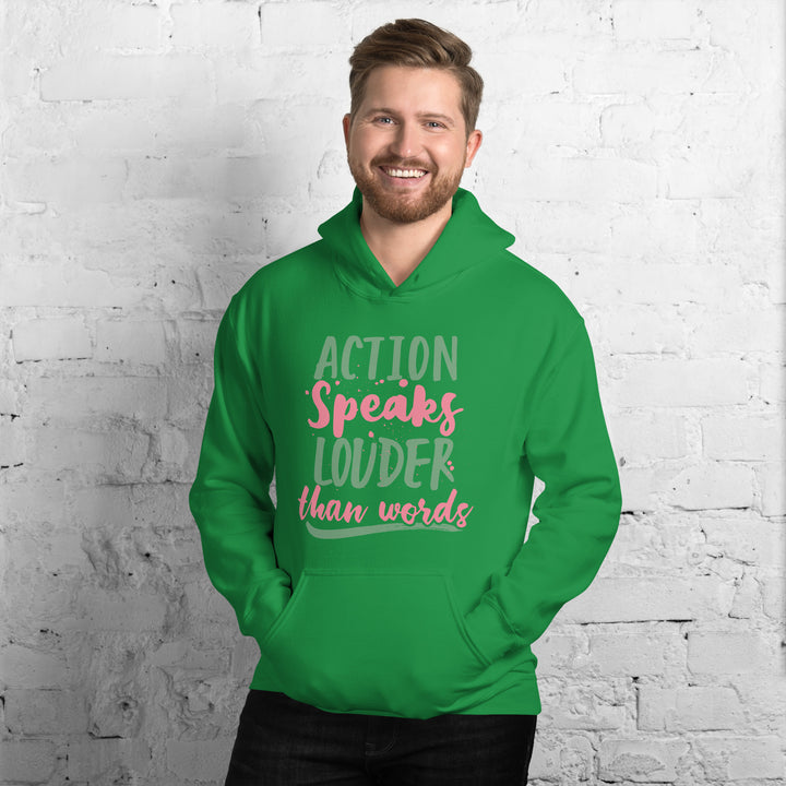 Action Speaks Louder Than Words Hoodie