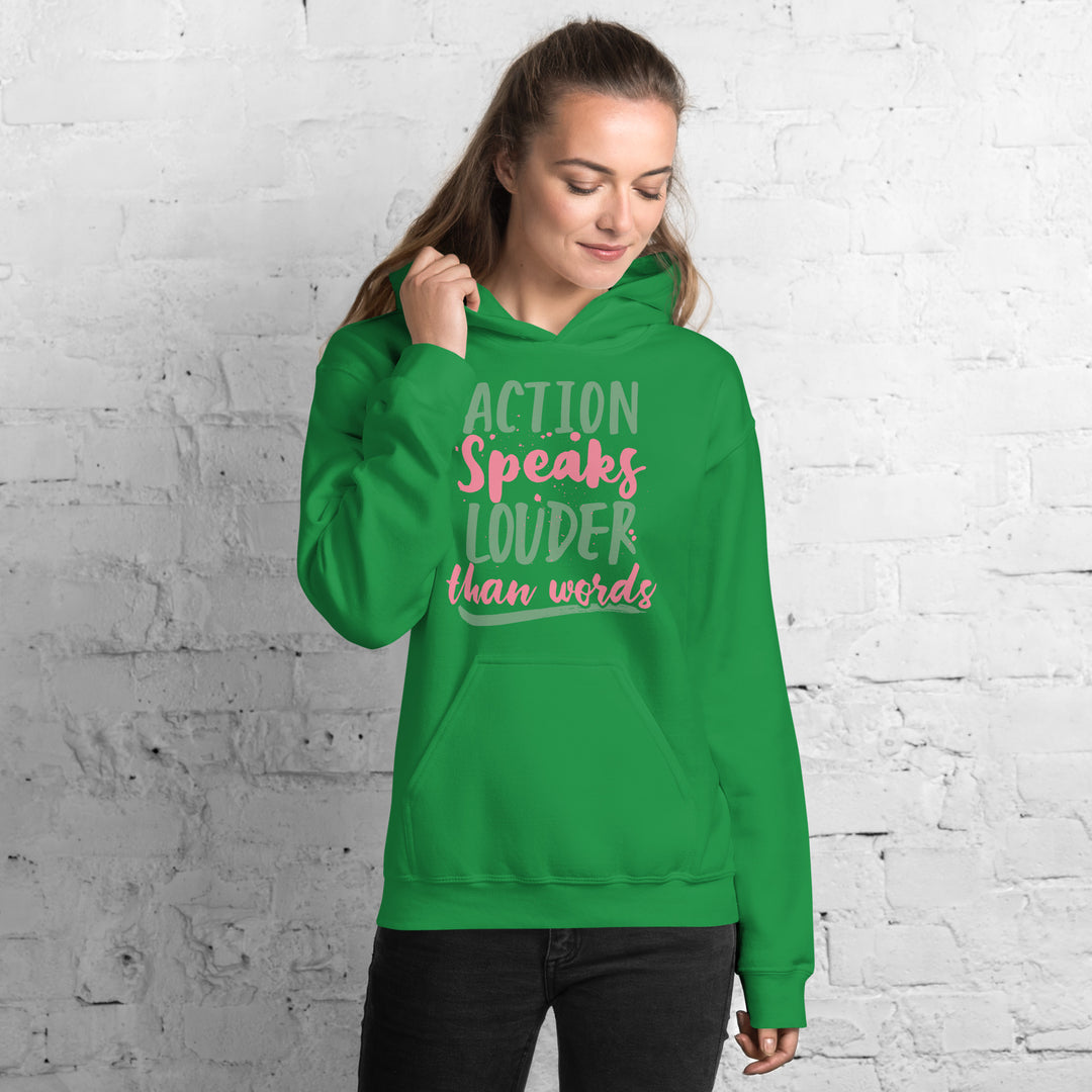 Action Speaks Louder Than Words Hoodie