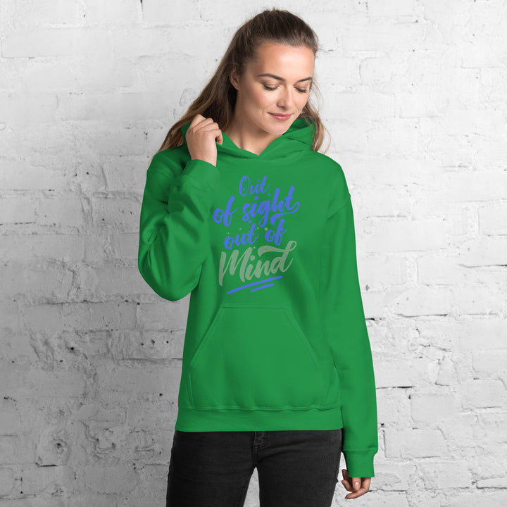 Out Of Sight Out Of Mind  Hoodie