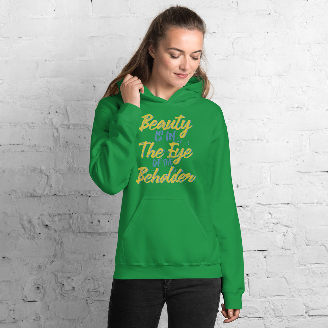 Beauty Is In The Eye Of The Beholder Hoodie