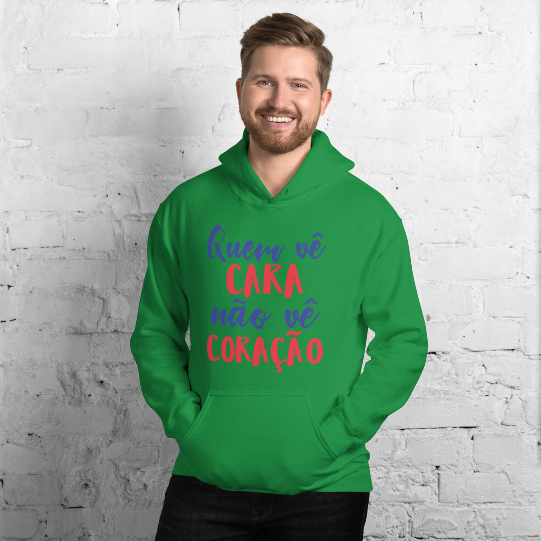 Quem vê cara não vê coração Hoodie