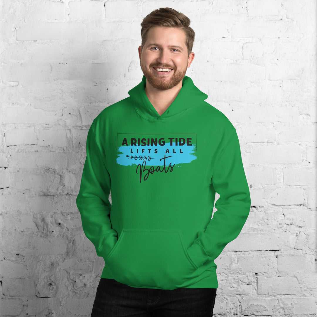 A Rising Tide Lifts All Boats Hoodie