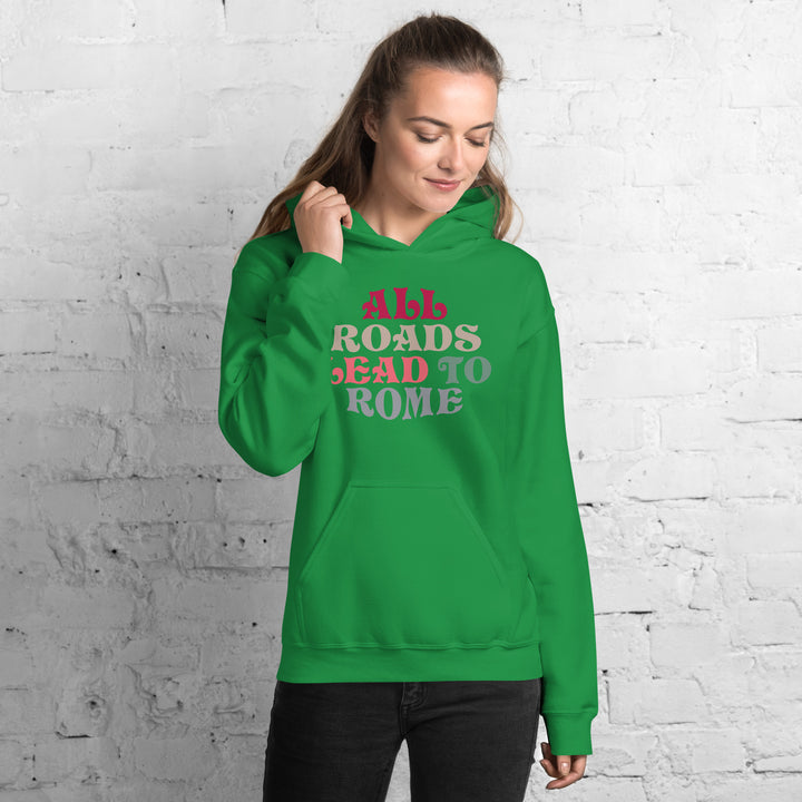 All Roads Lead To Rome Hoodie