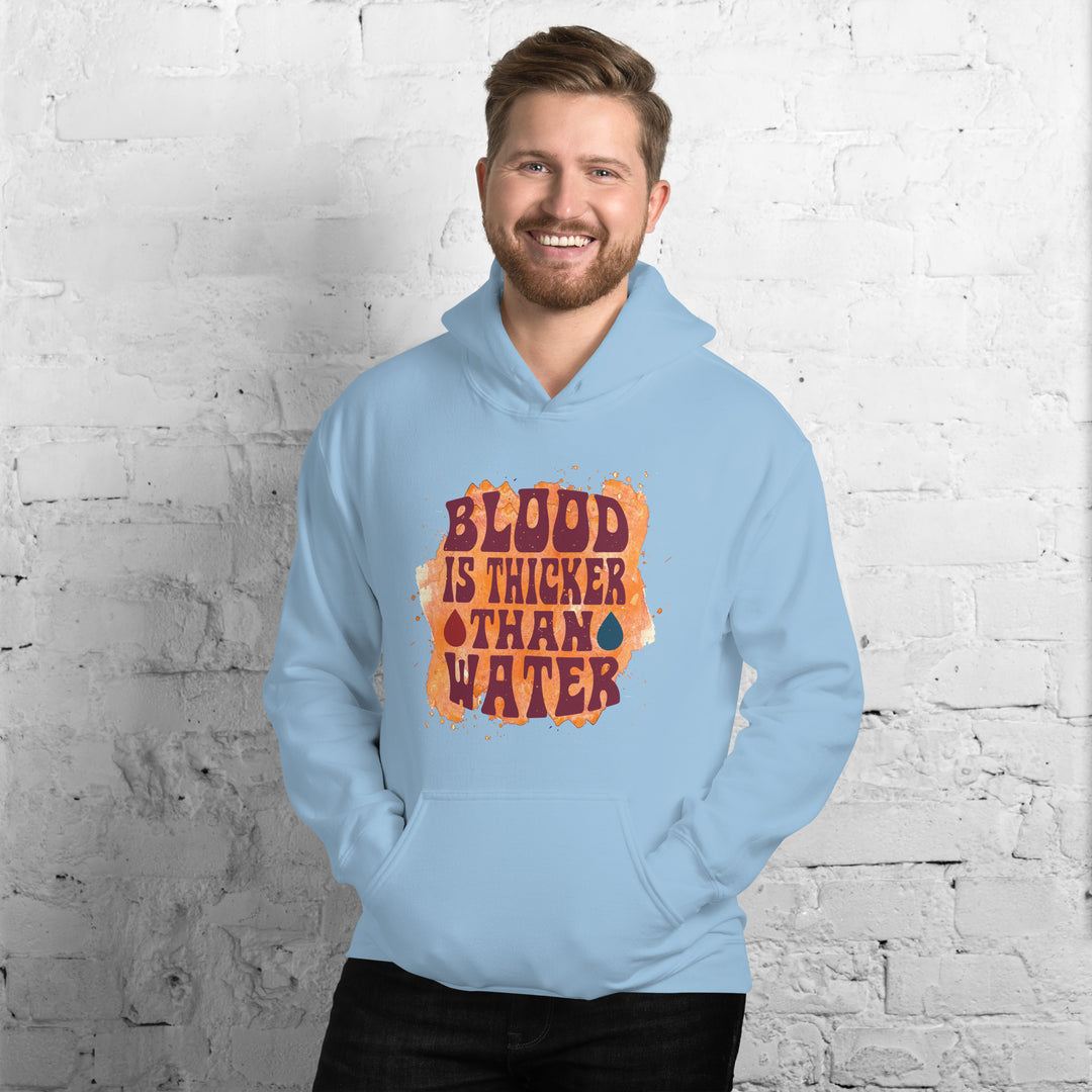 Blood Is Thicker Than Water  Hoodie