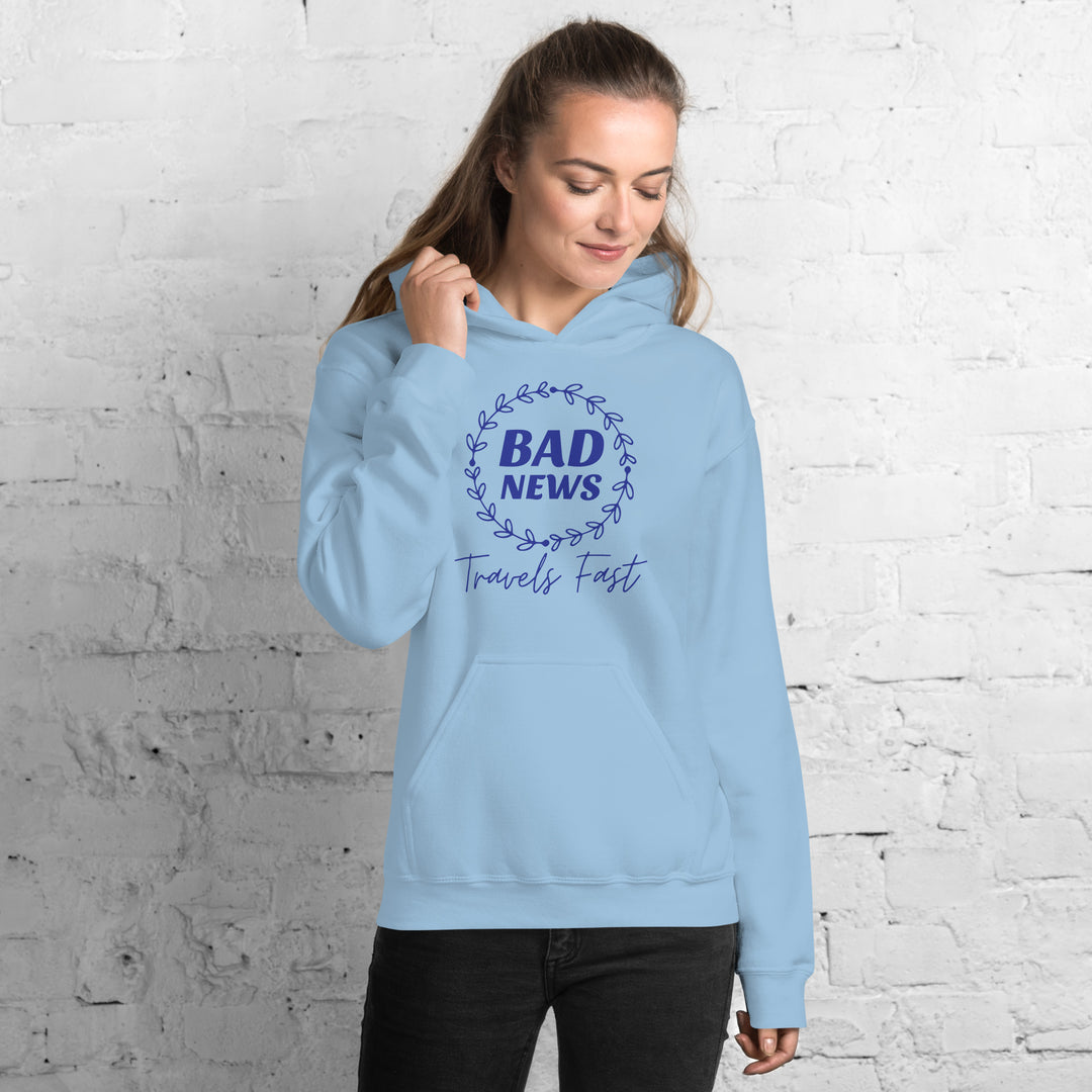 Bad News Travels Fast Hoodie