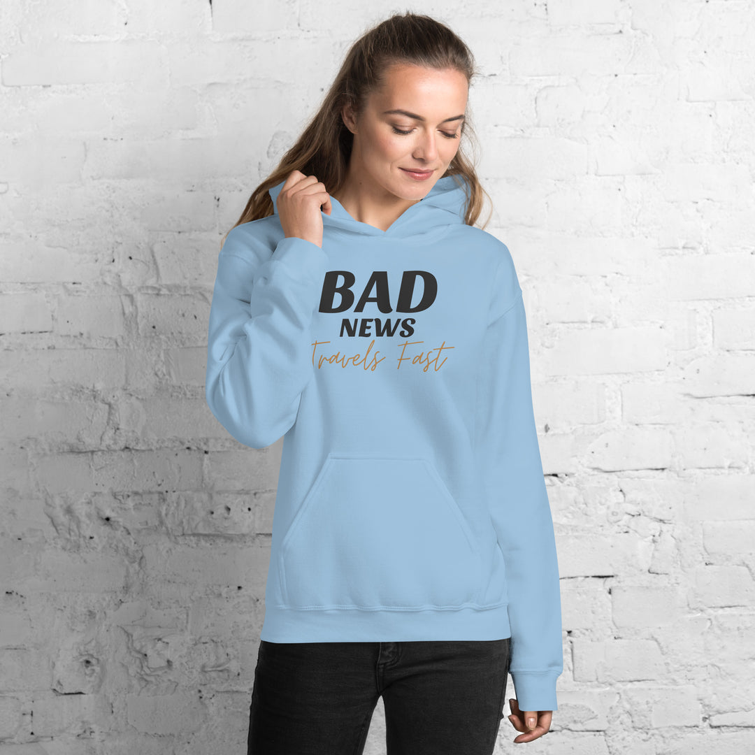 Bad News Travels Fast Hoodie