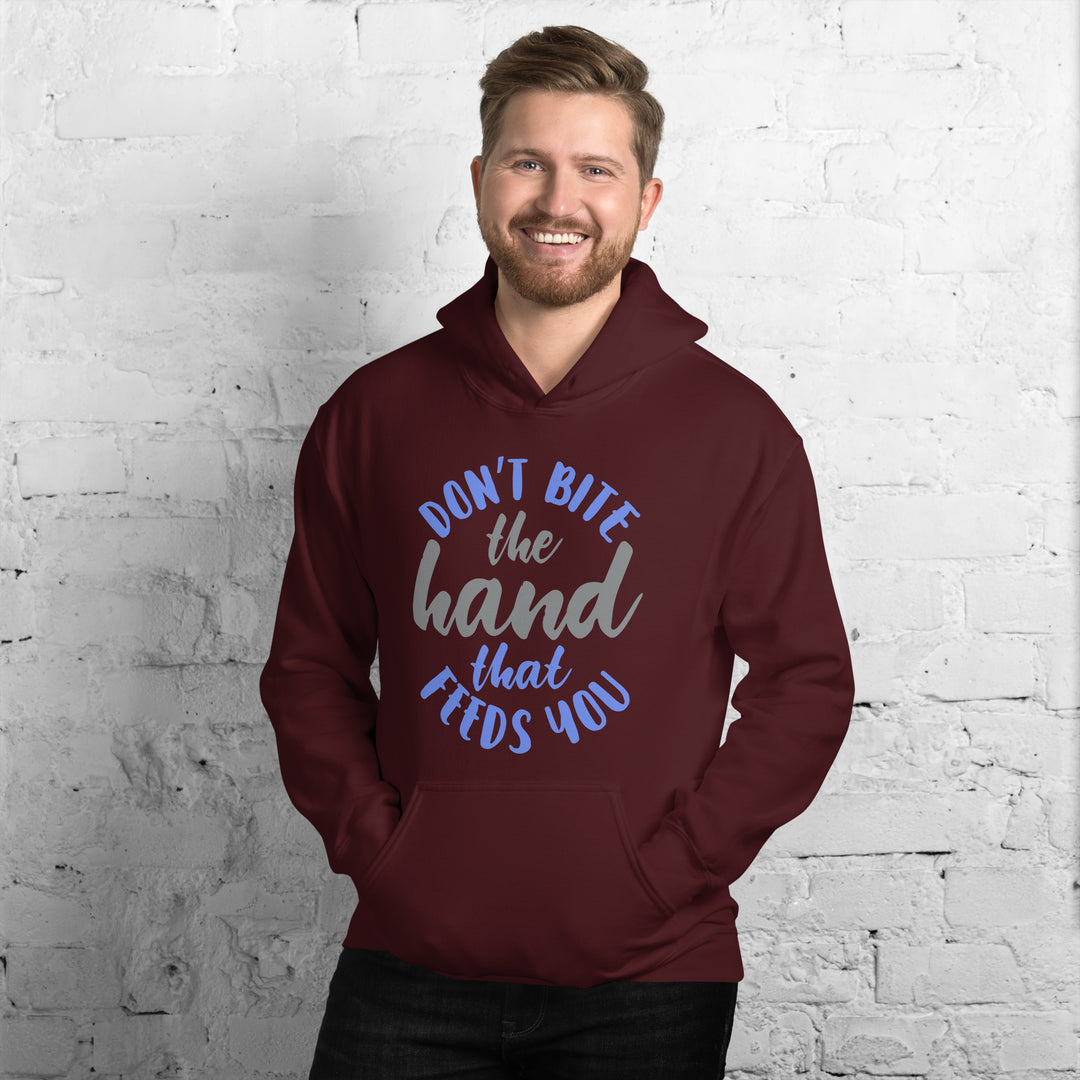 Don't Bite The Hand that Feeds You Hoodie