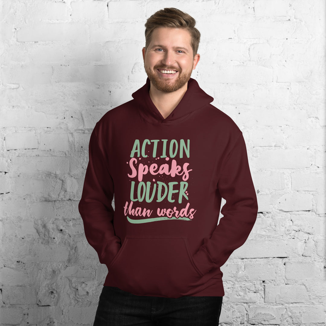 Action Speaks Louder Than Words Hoodie