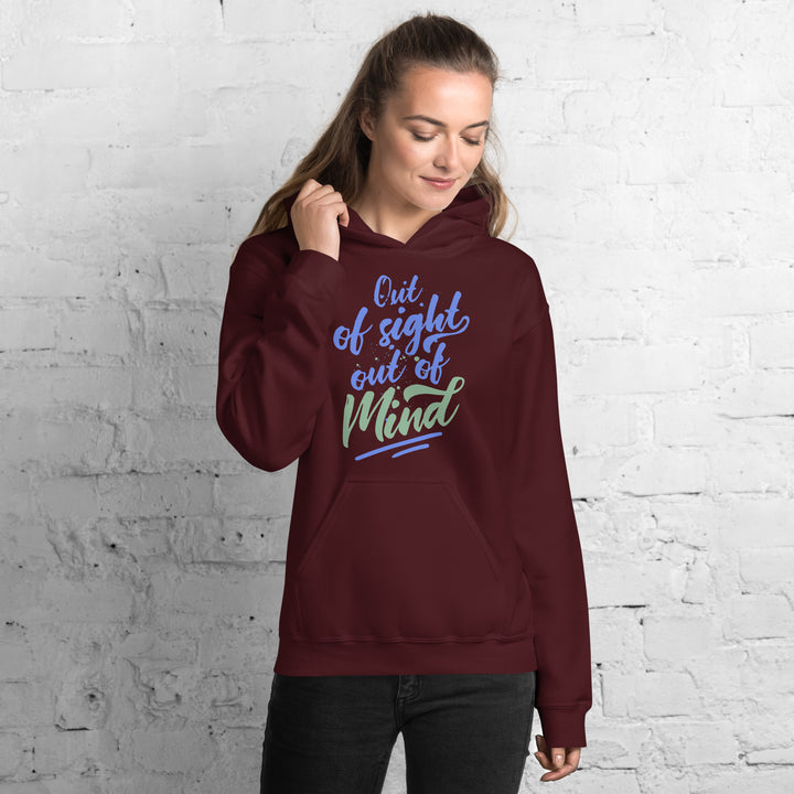 Out Of Sight Out Of Mind  Hoodie