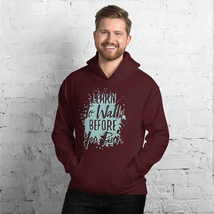 Learn To Walk Before You Run  Hoodie