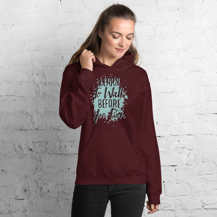 Learn To Walk Before You Run  Hoodie