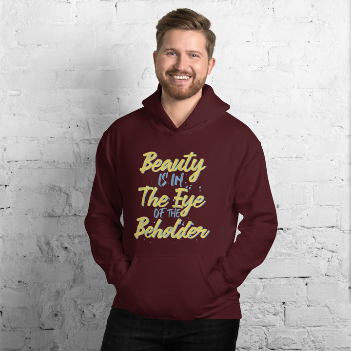 Beauty Is In The Eye Of The Beholder Hoodie