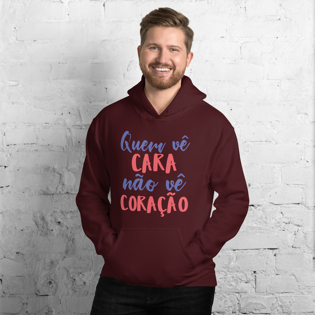 Quem vê cara não vê coração Hoodie