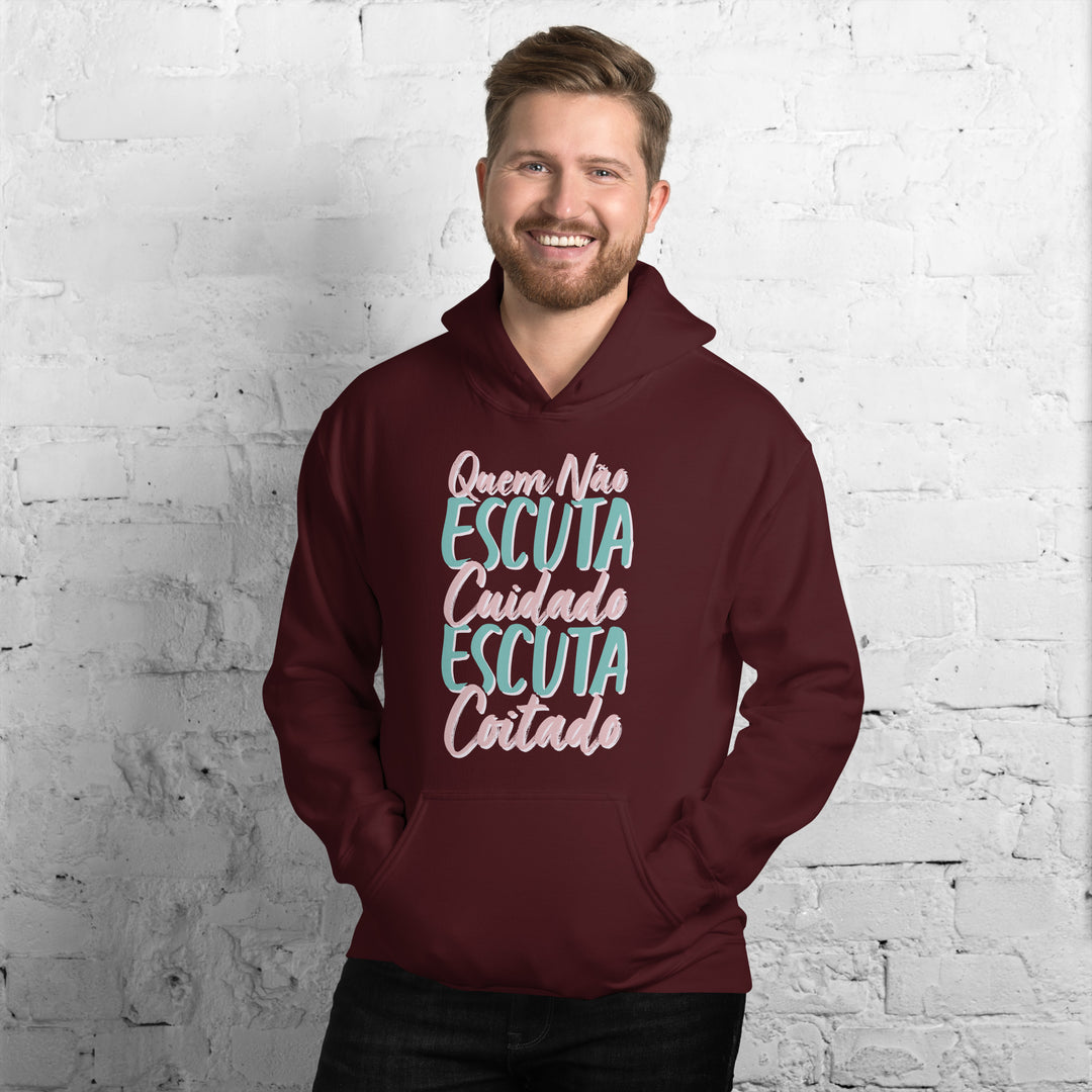 Quem não escuta cuidado escuta coitado  Hoodie