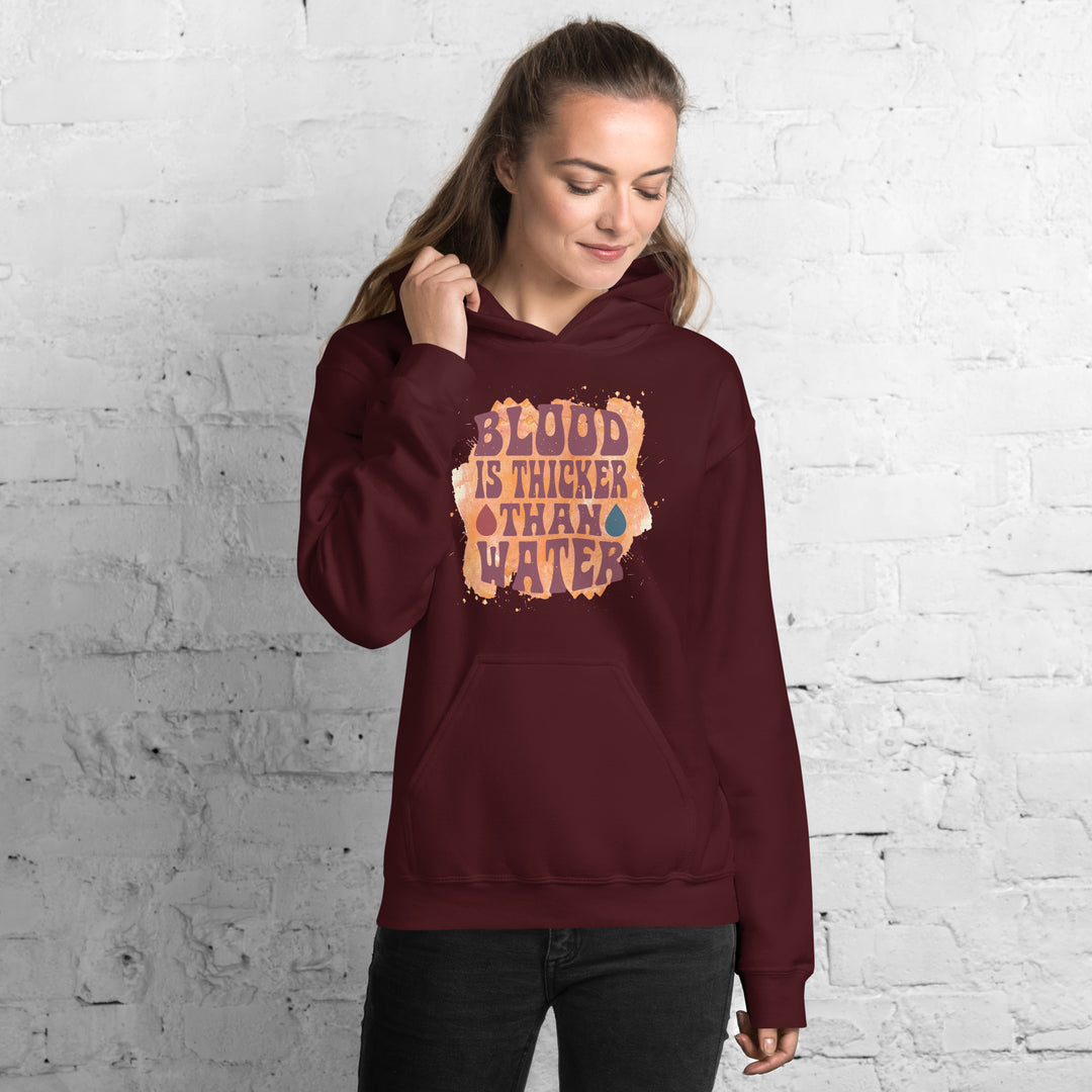 Blood Is Thicker Than Water  Hoodie