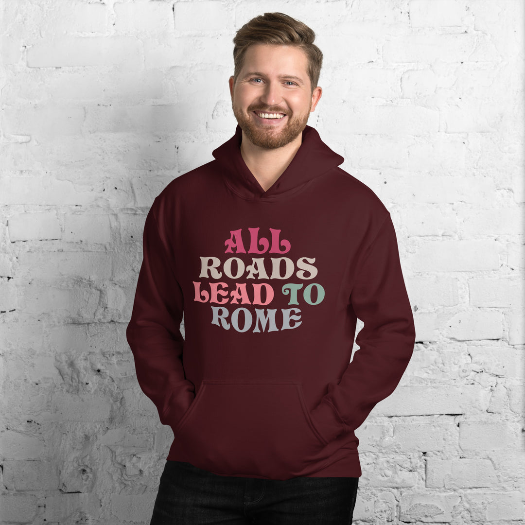 All Roads Lead To Rome Hoodie