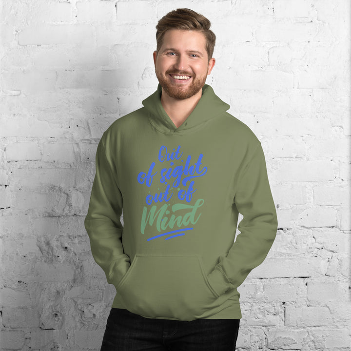 Out Of Sight Out Of Mind  Hoodie