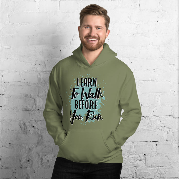 Learn To Walk Before You Run  Hoodie