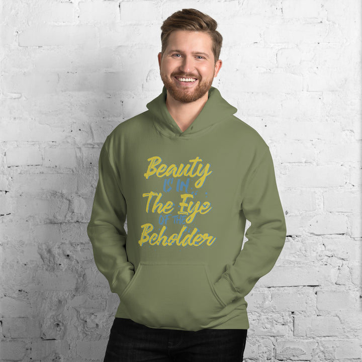 Beauty Is In The Eye Of The Beholder Hoodie