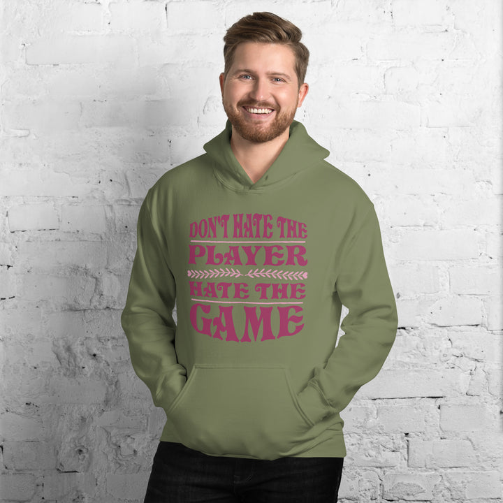 Don't Hate The Player Hate The Game Hoodie