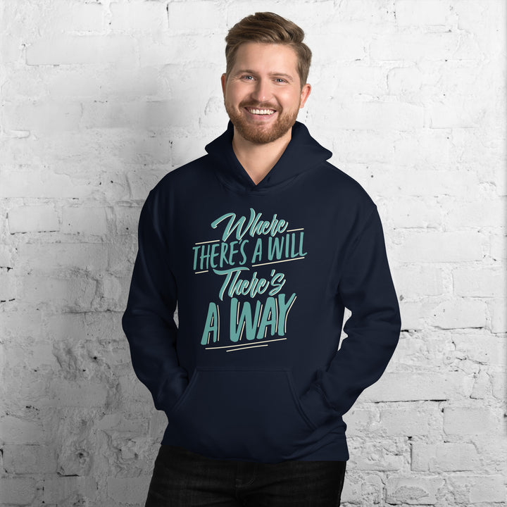 Where There's A Will There's A Way Hoodie