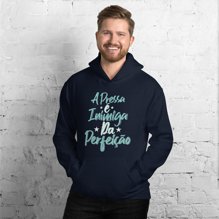 A pressa é inimiga da perfeição Hoodie