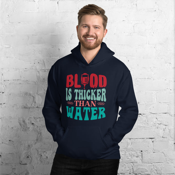 Blood Is Thicker Than Water  Hoodie