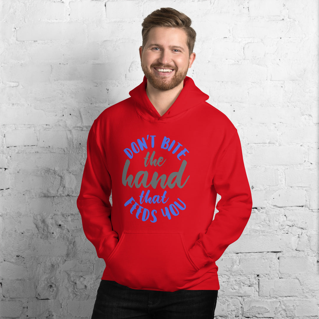 Don't Bite The Hand that Feeds You Hoodie