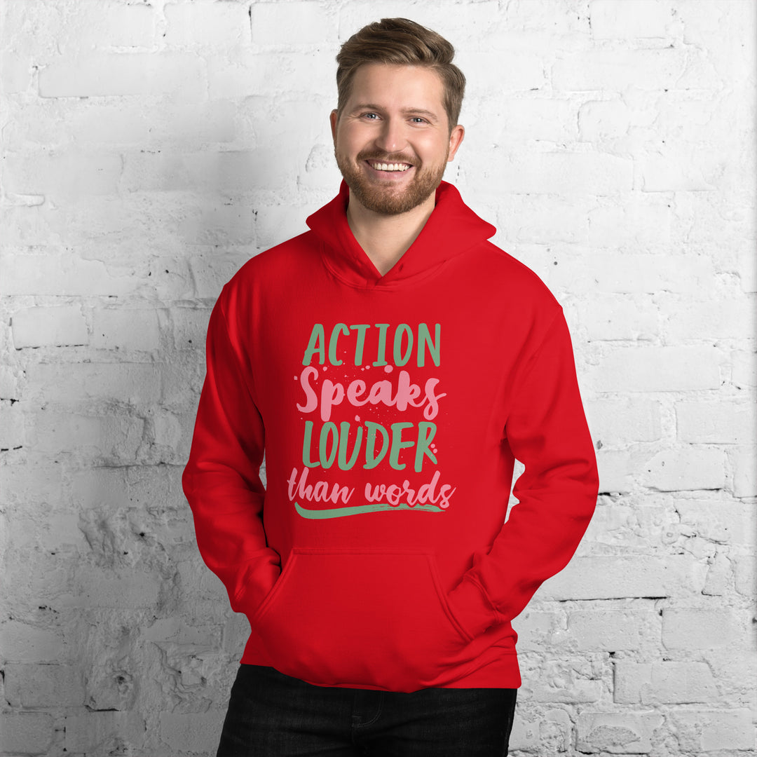 Action Speaks Louder Than Words Hoodie