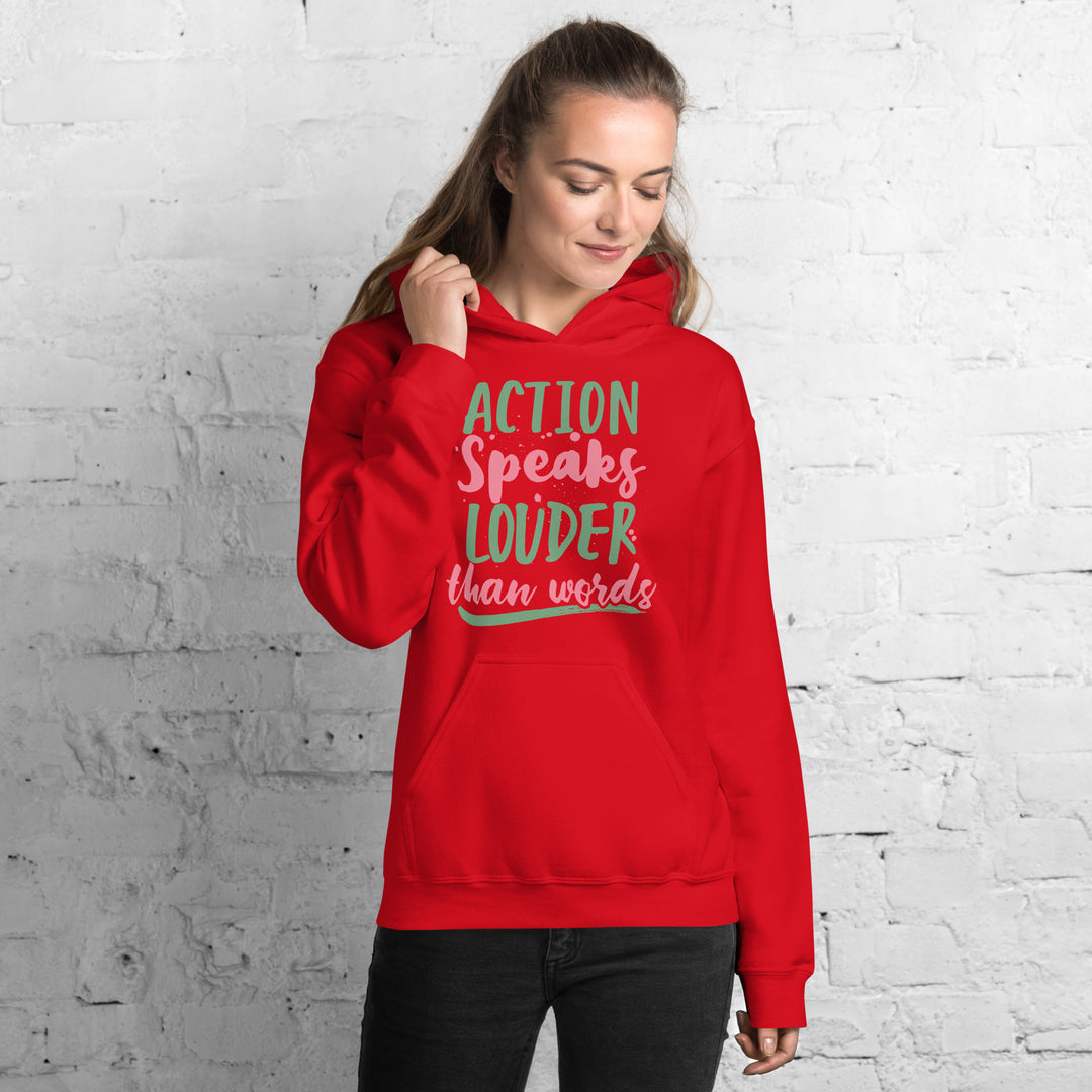 Action Speaks Louder Than Words Hoodie